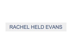 Rachel Held Evans